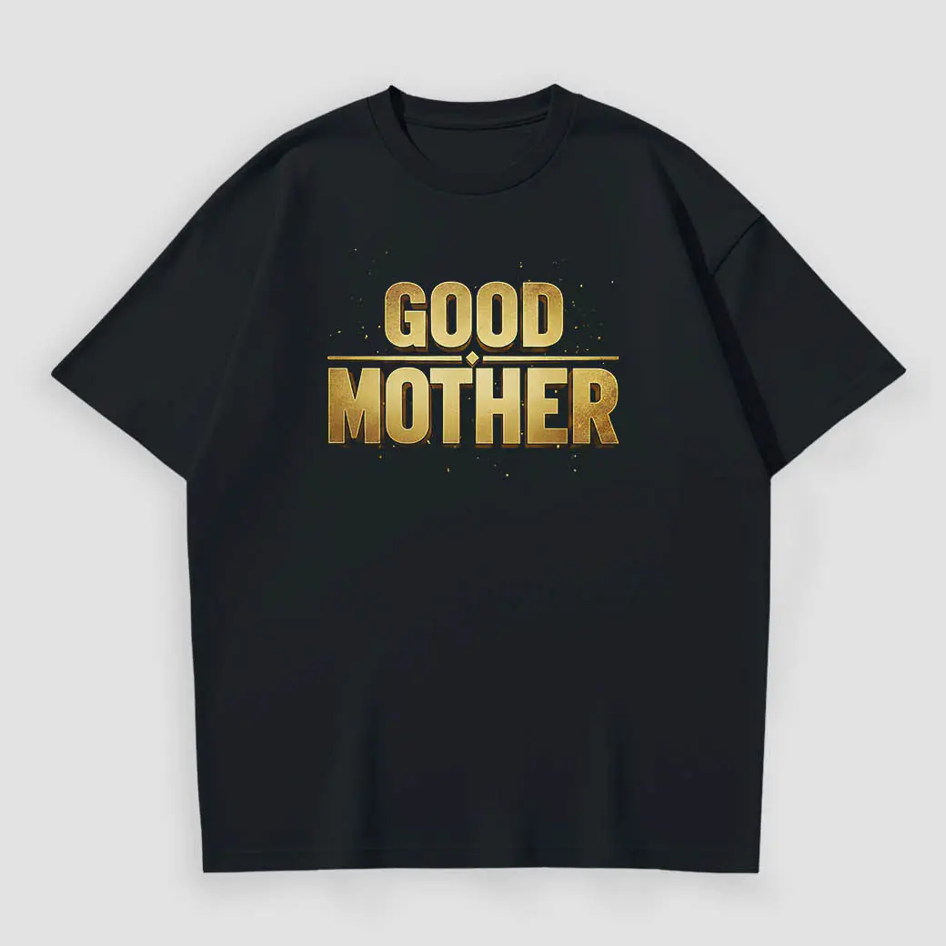 Kaos Good Mother Kado Hadiah Ibu Terbaik